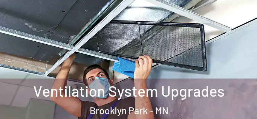  Ventilation System Upgrades Brooklyn Park - MN